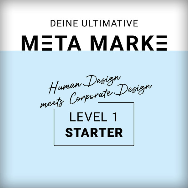 Human Design META MARKE – LEVEL 1 – STARTER