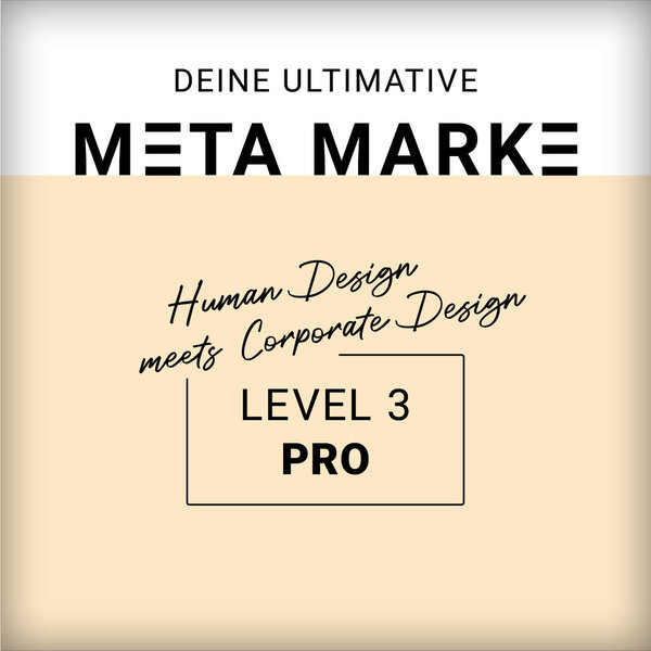 Human Design META MARKE – LEVEL 3 – PRO